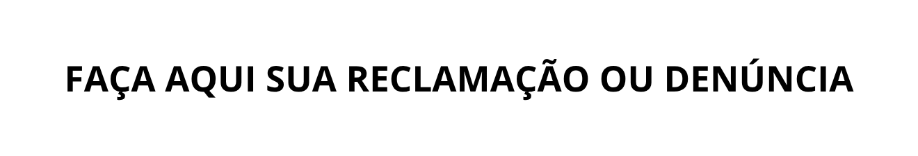 Reclamação ou denúncia